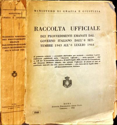 Raccolta Ufficiale dei provvedimenti emanati dal Governo Italiano dall8 settembre …