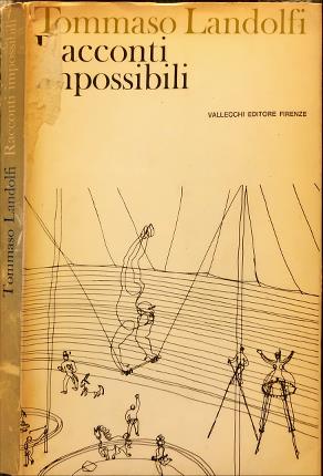 Racconti impossibili. Tommaso Landolfi.
