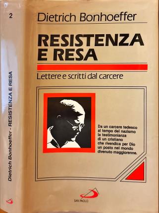 Resistenza e resa. Lettere e scritti dal carcere.