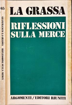 Riflessioni sulla merce.