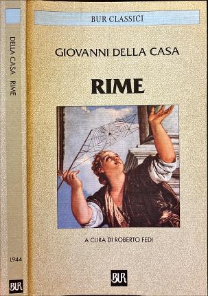 Rime. Giovanni della Casa.