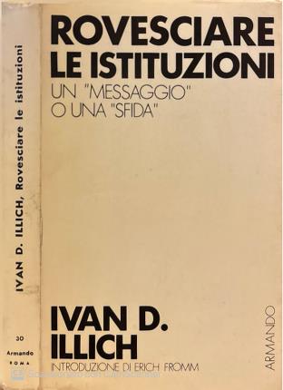 Rovesciare le istituzioni.