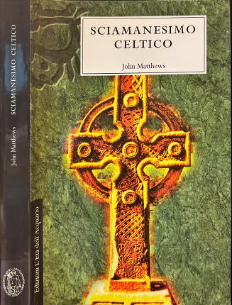 Sciamanesimo Celtico.