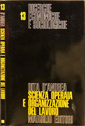 Scienza operaia e organizzazione del lavoro.