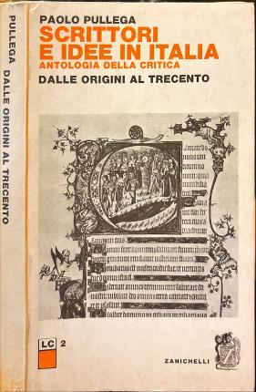 Scrittori e idee in Italia. Dalle Origini al Trecento.