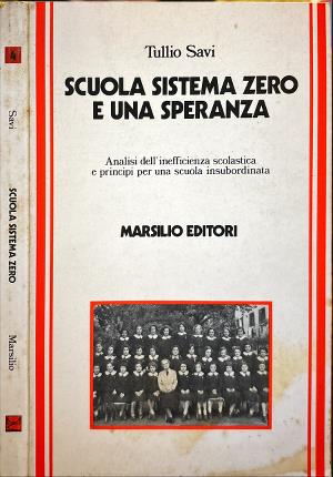 Scuola sistema zero e una speranza.