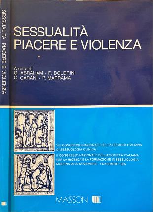 Sessualità piacere e violenza.
