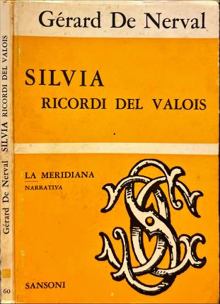 Silvia. Ricordi del Valois.