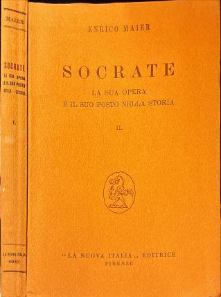 Socrate. la sua opera e il suo posto nella storia. …