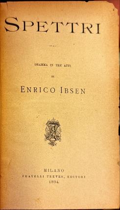 Spettri. Le colonne della società. Lega dei giovani. Ibsen.