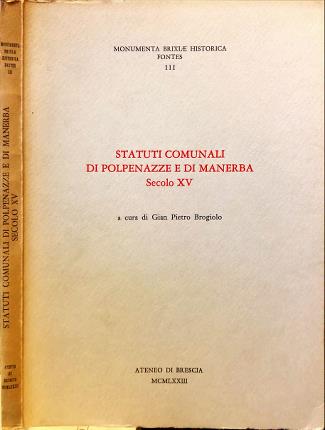 Statuti comunali di Polpenazze e di Manerba. Secolo XV.