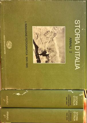 Storia d'Italia. Annali. L'immagine fotografica 1845-1945. Due tomi.