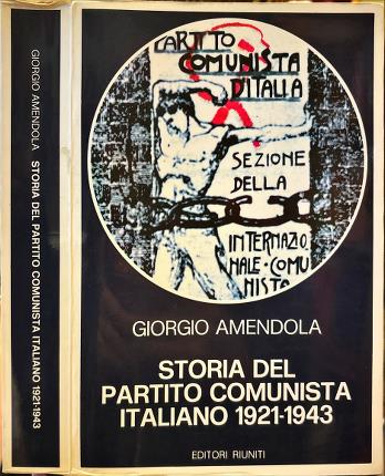 Storia del partito comunista italiano 1921-1943.