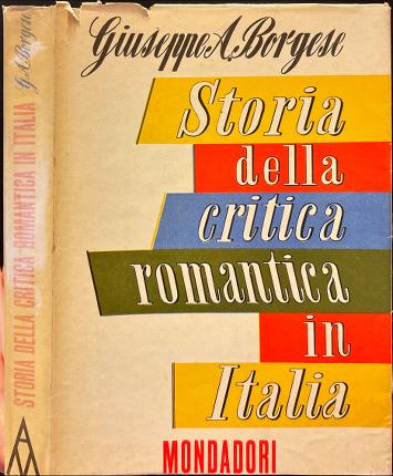 Storia della critica romantica in Italia.
