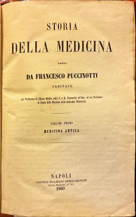 Storia della medicina. Volume primo: Medicina antica. Documenti del secondo …