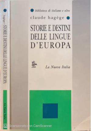 Storie e destini delle lingue d'Europa.