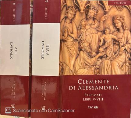 Stromati. Libri I-IV. Libri V-VIII. Due volumi.