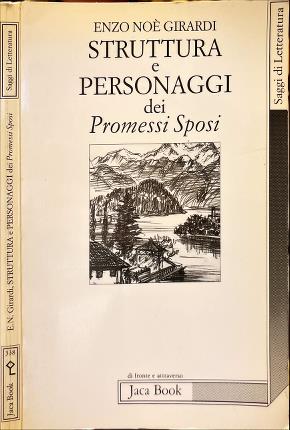 Struttura e personaggi dei Promessi Sposi.