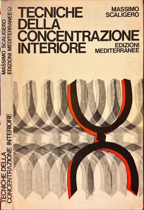 Tecniche della concentrazione interiore.