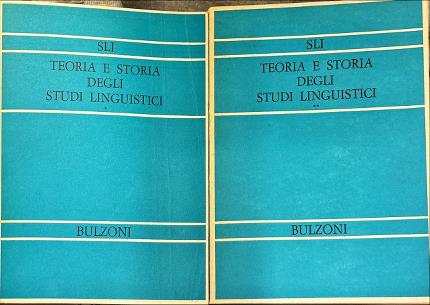 Teoria e storia degli studi linguistici. Due volumi.