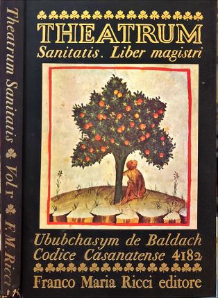Theatrum Sanitatis di Ububchasym de Baldach. Volume I.