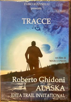 Tracce. Roberto Ghidoni. Alaska Idita trail invitational.