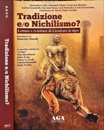 Tradizione e/o Nichilismo.