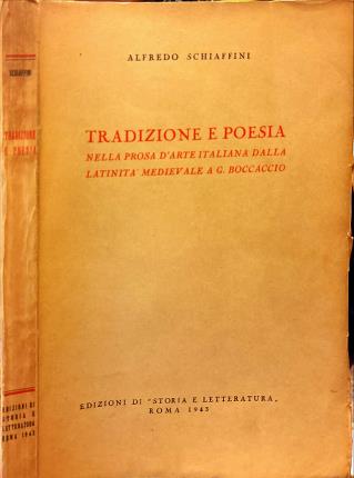 Tradizione e poesia nella prosa d'arte italiana dalla Latinità medievale …