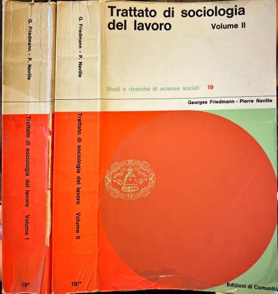 Trattato di sociologia del lavoro. Due volumi.