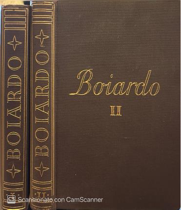 Tutte le opere di Matteo M. Boiardo. Due volumi.