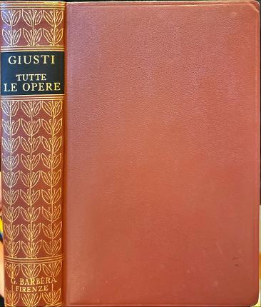 Tutte le opere. Giuseppe Giusti.