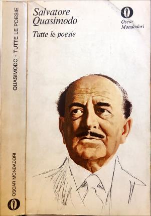 Tutte le poesie. Salvatore Quasimodo.