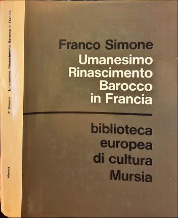 Umanesimo Rinascimento Barocco in Francia.
