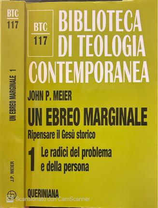 Un ebreo marginale. Ripensare il Gesù storico. 1. Le radici …
