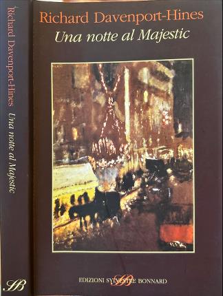 Una notte al Majestic. Proust e la Cena Modernista del …