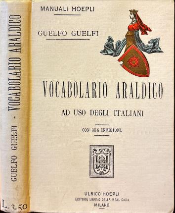 Vocabolario araldico ad uso degli Italiani.