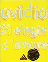 21 ELEGIE D' AMORE ( OVIDIO )