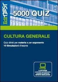 5000 QUIZ DI CULTURA GENERALE QUIZ DIVISI PER MATERIA E …