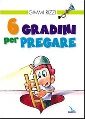 6 GRADINI PER PREGARE