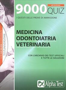 9000 QUIZ MEDICINA, ODONTOIATRIA, VETERINARIA