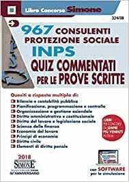 967 CONSULENTI PROTEZIONE SOCIALE INPS - QUIZ COMMENTATI PER LE …