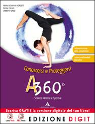 A 360Â° - CONOSCERSI E PROTEGGERSI. VOLUME UNICO + ME …