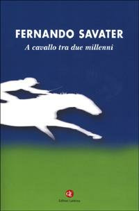 A CAVALLO TRA DUE MILLENI
