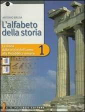 L' ALFABETO DELLA STORIA. CON ESPANSIONE ONLINE. VOL. 1