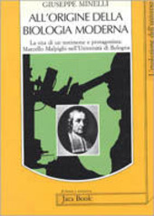 ALL' ORIGINE DELLA BIOLOGIA MODERNA. La vita di un testimone …