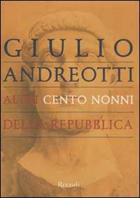 ALTRI CENTO NONNI DELLA REPUBLICA