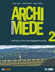 ARCHIMEDE VOL. 2 - 2014 CORSO DI STORIA. DALL' IMPERO …