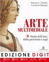 ARTE MULTIMEDIALE. VOL B STORIA DELL'ARTE+DVD-ROM ME-BOOK