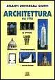 ATLANTI SCIENTIFICI GIUNTI - ARCHITETTURA GLI STILI LE EPOCHE I …