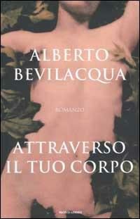 ATTRAVERSO IL TUO CORPO
